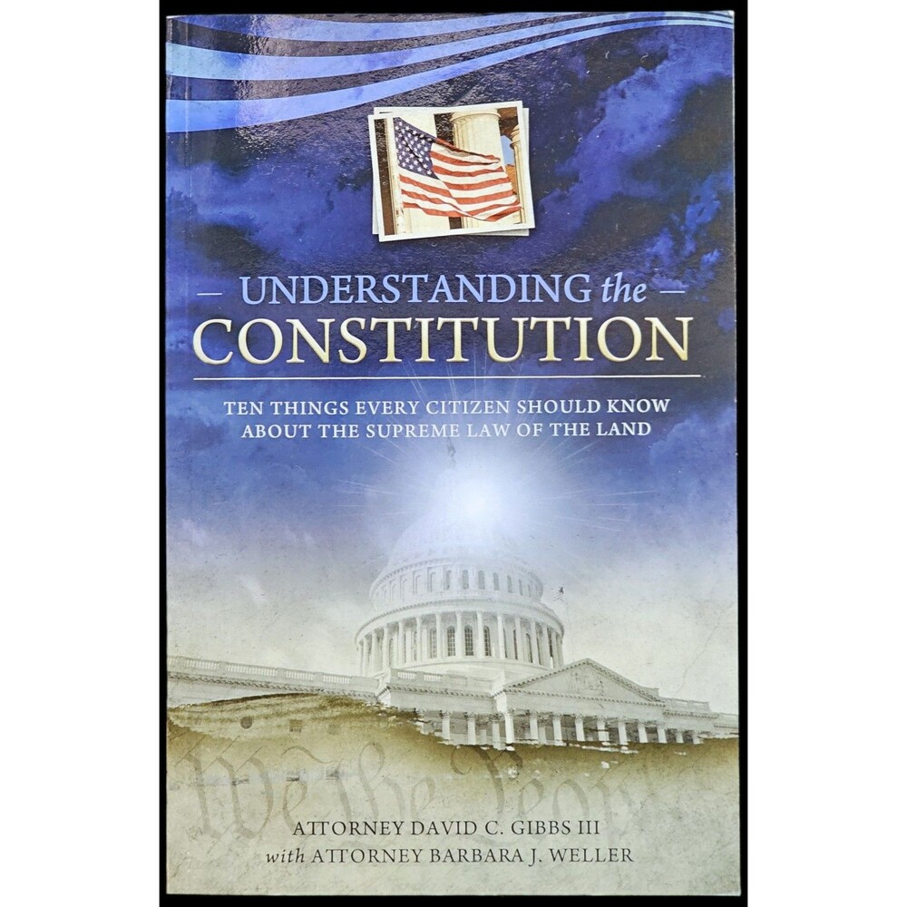 UNDERSTANDING THE CONSTITUTION 2014 Signed Paperback Book By Gibbs & Weller